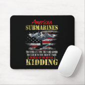 American Submarines Veteran Kidding Silent Service Mousepad (Mit Mouse)