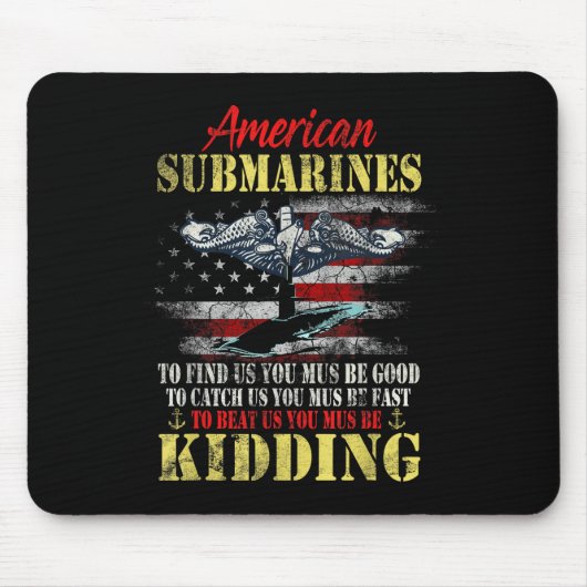 American Submarines Veteran Kidding Silent Service Mousepad (Vorne)