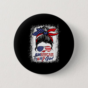 American Trump Girl 4. Juli Messy Bun Pro Trum Button