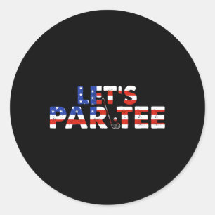 American Usa Flag Let's Par T-Shirt Party Golf Fun Runder Aufkleber
