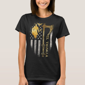 American Viking Ax Flag Til Valhalla Norse Myth T-Shirt