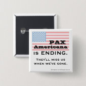 AMERICANA Pax BEENDET Button (Vorne & Hinten)