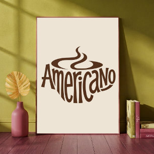 Americano Kaffeetasse Typografische Kunst Süßer Ka Poster