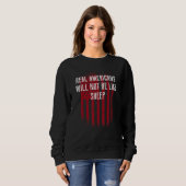Americans Will Not Be Sheep 4th of July Patriotic Sweatshirt (Vorne ganz)