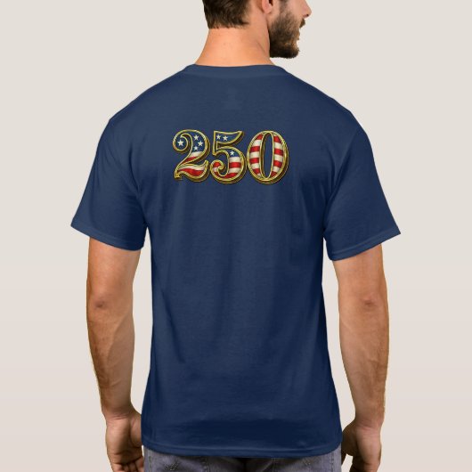 AMERICA'S 250TH ANNIVERSARY T-Shirt (Rückseite)