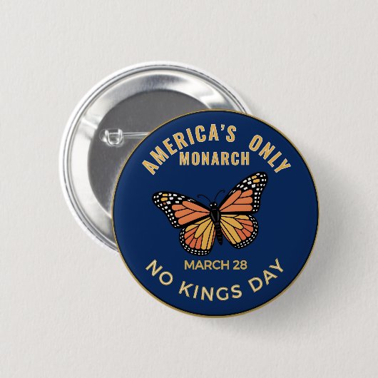 America's Only Monarch No Kings Day Badge Button (Vorne & Hinten)