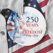America's Semiquincentennial 250 Years Freedom Button