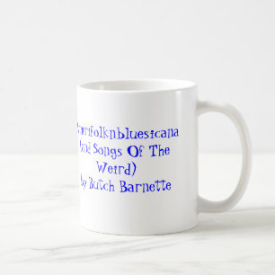 Amerifolknbluesicana (und Lieder vom sonderbaren) Kaffeetasse