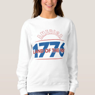 AMERIKA 1776 LAND DER FREIEN SWEATSHIRT