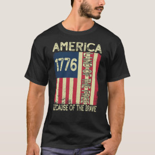 Amerika 1776 Land der Freiheit wegen der Tapferkei T-Shirt