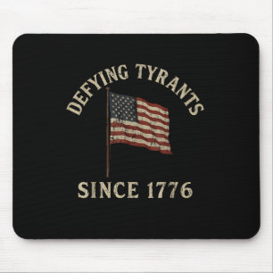Amerika 1776 Tyrannen trotzen Patriotische US-Flag Mousepad