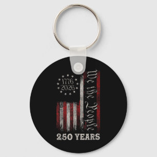 Amerika 250. Geburtstag US-Flagge 250 Jahre Wir da Schlüsselanhänger