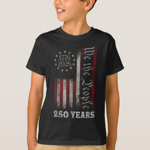 Amerika 250. Geburtstag US-Flagge 250 Jahre Wir da T-Shirt