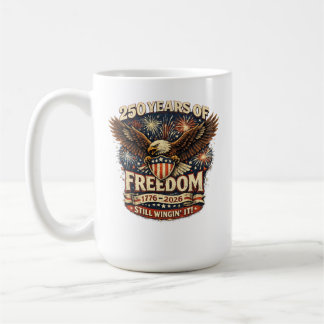 Amerika 250 Jahre Freiheit Immer noch auf Schwinge Kaffeetasse