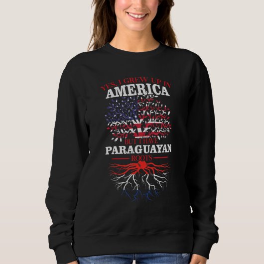 Amerika aber ich habe Paraguayan Roots Amerikaner Sweatshirt (Vorderseite)