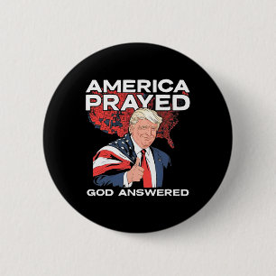 Amerika betete Gott antwortete Trump 1 Button