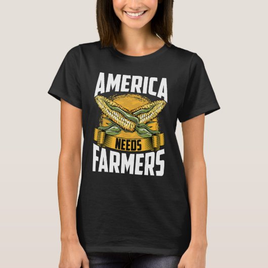 Amerika braucht Bauer Landwirtschaft Bauer Mais we T-Shirt (Vorderseite)