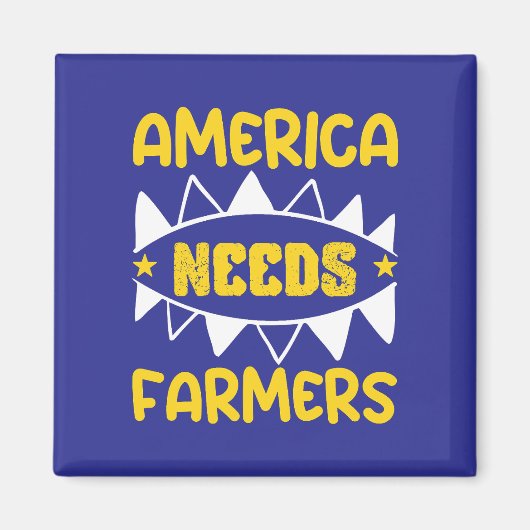 Amerika braucht Bauern Magnet (Vorne)