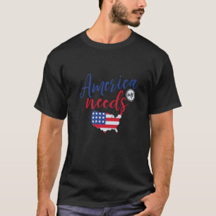 Amerika braucht die amerikanische Flagge der USA a T-Shirt