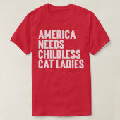 Amerika braucht kinderlose Katzenamen T-Shirt (Design vorne)