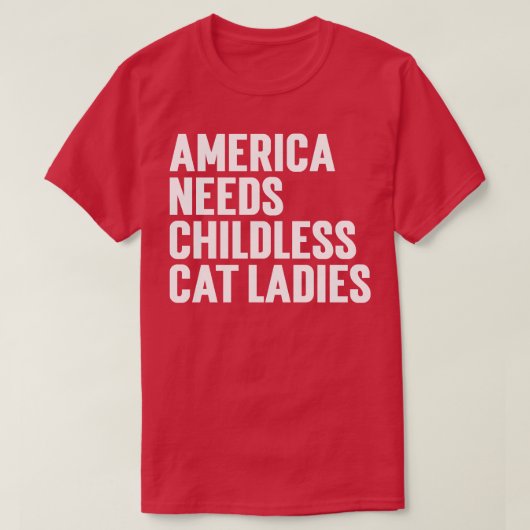 Amerika braucht kinderlose Katzenamen T-Shirt (Design vorne)