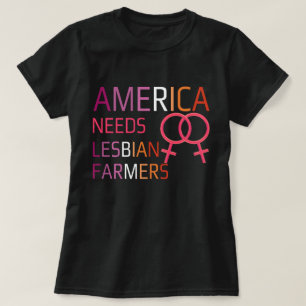 Amerika braucht lesbische Bäuerinnen T-Shirt