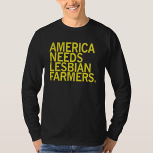 Amerika braucht lesbische Bauern T-Shirt