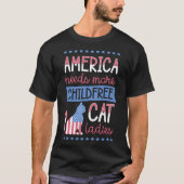Amerika braucht mehr kinderfreie Katzenrümpfe, Kin T-Shirt (Vorderseite)