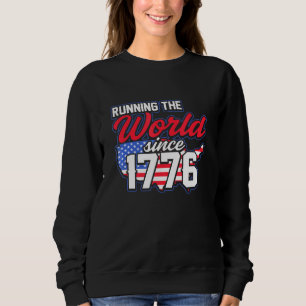 Amerika, das die Welt seit 1776 leitet Sweatshirt