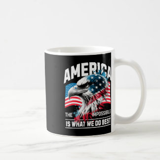 Amerika Das Unmögliche ist, was wir am besten tun Kaffeetasse