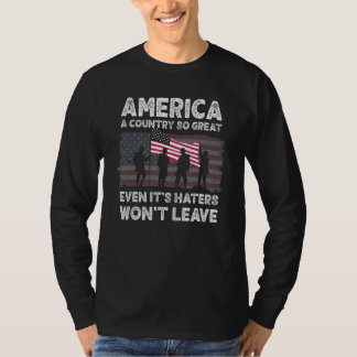 Amerika Ein Land So Großartig, Dass Sogar Seine Ha T-Shirt