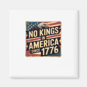 Amerika-Flagge Dekor Keine Könige in Amerika seit Magnet
