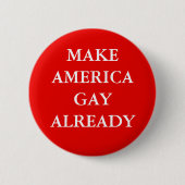 "AMERIKA GAY BEREITS MACHEN" BUTTON (Vorderseite)