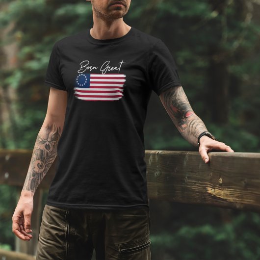 Amerika Geboren Great Still Great USA Rustikale Fl T-Shirt