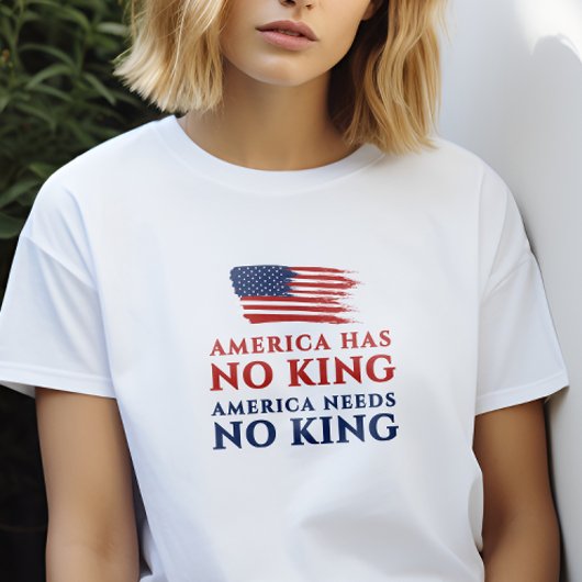 Amerika hat keinen König, Amerika braucht keinen K T-Shirt