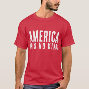 Amerika hat keinen König T-Shirt