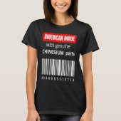 Amerika hergestellt aus echten Chinesiumteilen T-Shirt (Vorderseite)