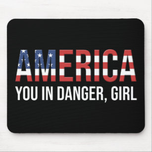 Amerika - Ihr seid gefährdet, Mädchen Mousepad