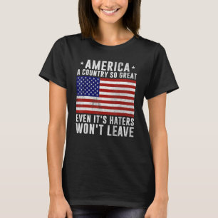 Amerika ist ein so großartiges Land, selbst wenn e T-Shirt