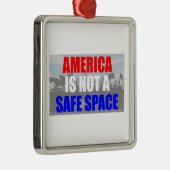 Amerika ist kein sicherer Ort Ornament Aus Metall (Rechts)