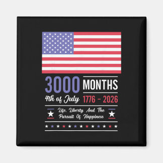 Amerika-Jubiläum USA 3000 Monate 250 Jahre Juli Magnet