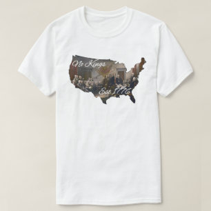 Amerika keine Könige Est 1776 T-Shirt