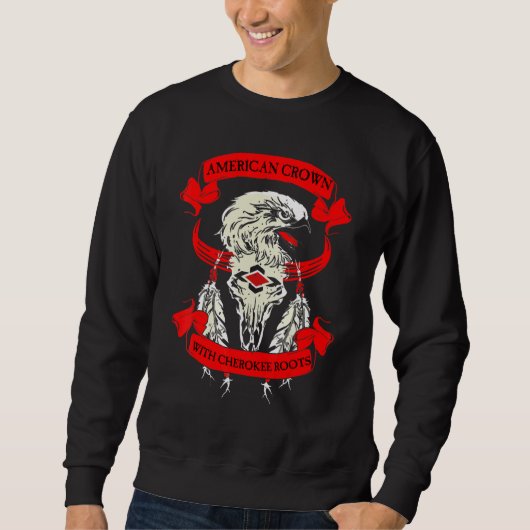 Amerika mit Cherokee-Wurzeln Sweatshirt (Vorderseite)