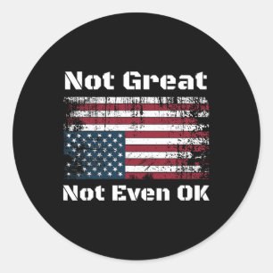 Amerika nicht großartig, nicht einmal okay Amerika Runder Aufkleber