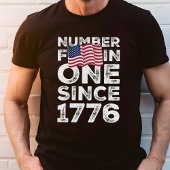 Amerika Nummer eins seit 1776 Patriotik T-Shirt