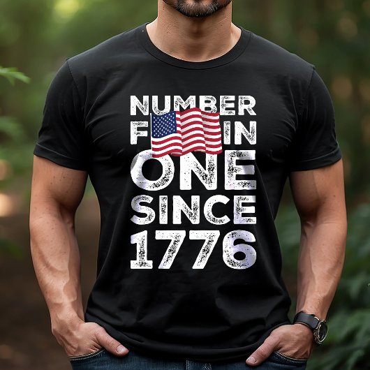 Amerika Nummer eins seit 1776 Patriotik T-Shirt