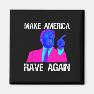 Amerika Rave wieder Funny Edm Trump Magnet