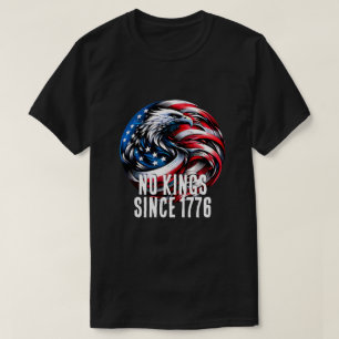 Amerika seit 1776 keine Könige T-Shirt
