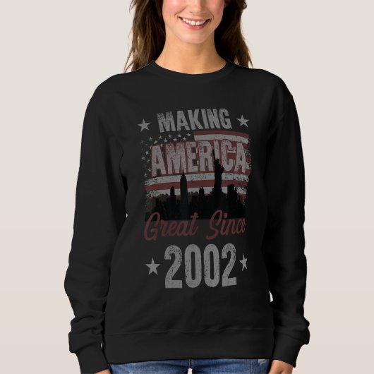 Amerika seit 2002 20. Geburtstag großartig machen Sweatshirt (Vorderseite)