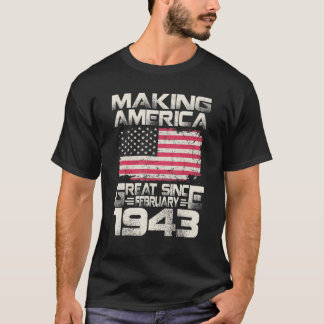 Amerika seit Februar 1943 79. Geburtstag großartig T-Shirt
